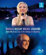 演唱会 Natalie Dessay & Michel Legrand: Entre Elle & Lui - Live in Versailles