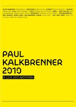 保罗·卡尔伯纳 - 2010年现场实录 Paul Kalkbrenner 2010: A Live Documentary