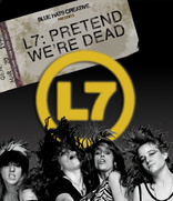 L7乐队：假装我们死了 L7: Pretend We're Dead