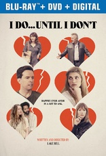 I Do... Until I Don't (Blu-ray Movie)
