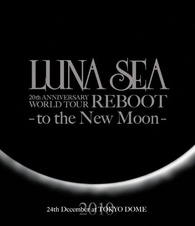 LUNA SEA/LUNA SEA 20th ANNIVERSARY WORL… LUNA SEA Blu-ray (20th ANNIVERSARY WORLD TOUR REBOOT - To the New