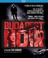 Budapest Noir (Blu-ray Movie)