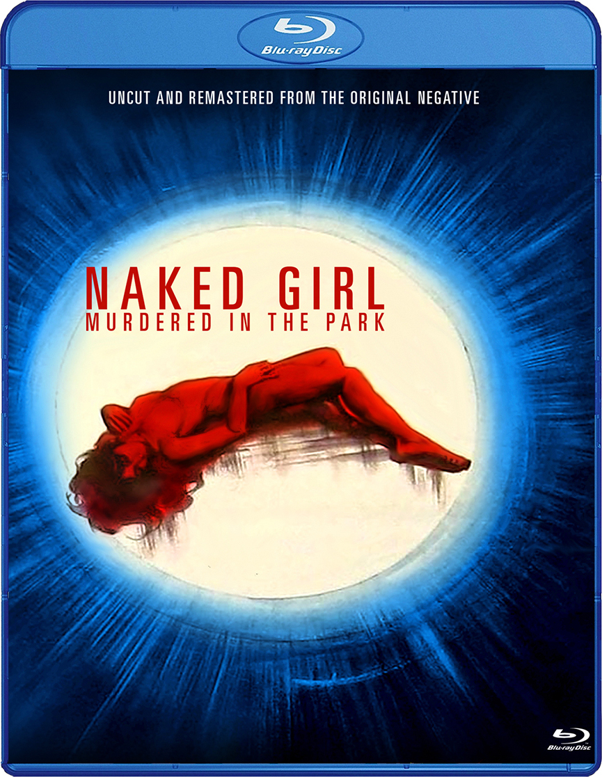 Naked Girl Killed in the Park Blu-ray