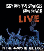 演唱会 Iggy and The Stooges: Raw Power Live - In the Hands of the Fans