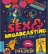 Sex and Broadcasting: A Film About WFMU (Blu-ray Movie)