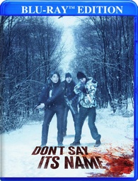 Don't Say Its Name Blu-ray