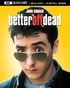 Better Off Dead 4K (Blu-ray)