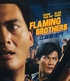 Flaming Brothers (Blu-ray)