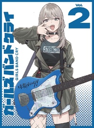 ガールズバンドクライ Vol.2 Girls Band Cry: Vol. 2 Blu-ray (ガールズバンドクライ / Gâruzu