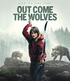 Out Come the Wolves (Blu-ray Movie) Out Come the Wolves (Blu-ray Movie)
