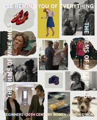 I'll Remind You of Everything: The Films of Mike Mills Blu-ray