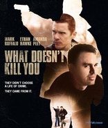 What Doesn't Kill You (Blu-ray Movie)