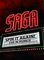演唱会 Saga: Spin It Again - Live in Munich