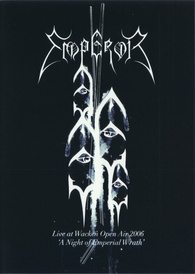 Emperor: Live at Wacken Open Air 2006: A Night of Emperial Wrath