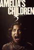 Amelia's Children (DVD)