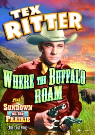 Tex Ritter Double Feature: Where the Buffalo Roam / Sundown on the ...
