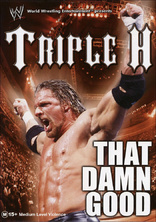 WWE Triple H: That Damn Good (2002)