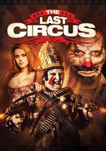 The Last Circus (2010) The Last Circus (2010)