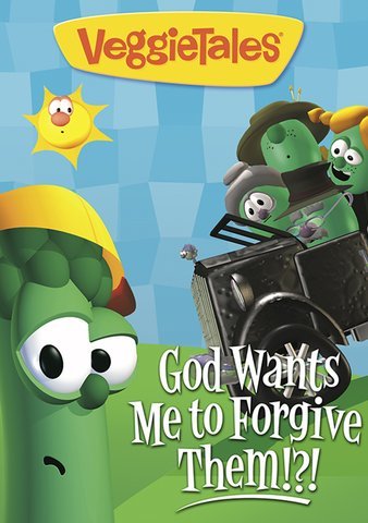 veggietales god wants me to forgive them