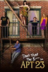 Don't Trust the B---- in Apartment 23 (TV Series 2012–2013) - IMDb