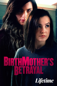 Birthmother's Betrayal Digital - Blu-ray.com