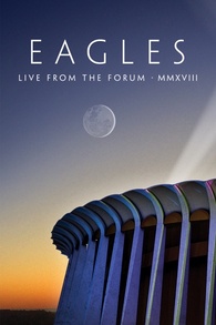 Eagles: Live from the Forum MMXVIII Digital