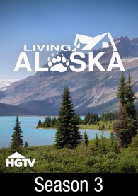 Living Alaska: Season 3 Digital