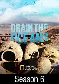 Drain the Oceans: Season 6 Digital