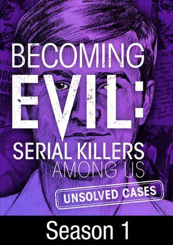 Becoming Evil: Serial Killers Among Us Digital