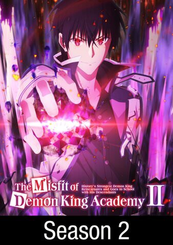 The Misfit Demon King Academy: History's Strongest Demon King Reincarnated  and Goes To School With His