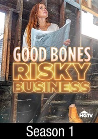 Good Bones: Risky Business: Season 1 Digital