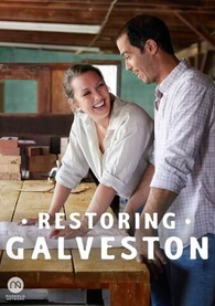 Restoring Galveston: Season 6 Digital