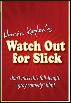 Watch Out For Slick (2010)