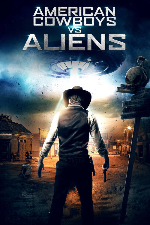 American Cowboys Vs. Aliens (2018)