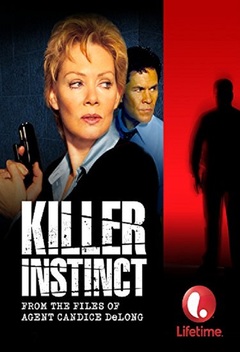 Killer Instinct: From the Files of Agent Candice DeLong (2003)