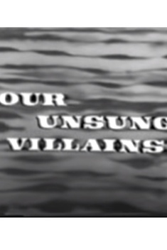 Our Unsung Villains (1956)