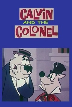 Calvin and the Colonel (1961-1962)