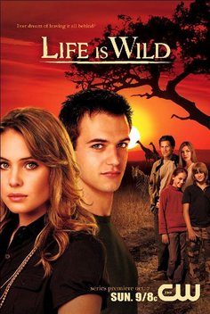 Life Is Wild (2007-2008)