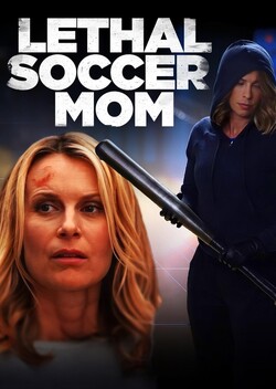 Lethal Soccer Mom (2018)
