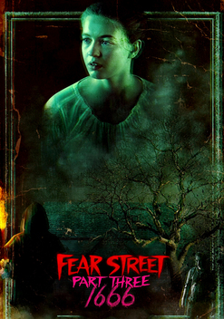 Fear Street Part Three: 1666 (2021)