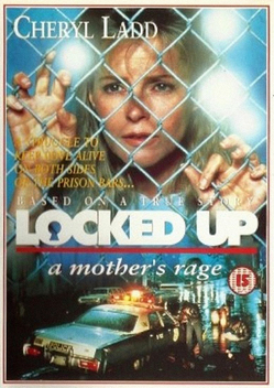 Locked Up: A Mother's Rage (1991)
