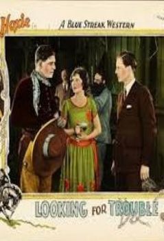 Looking for Trouble (1926)