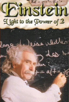 Einstein: Light to the Power of 2 (1996)