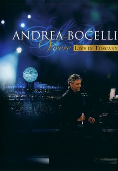 Andrea Bocelli: Vivere, Live in Tuscany (2007)