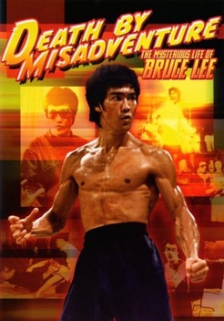 Death by Misadventure: The Mysterious Life of Bruce Lee (1993)
