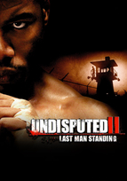 Undisputed II: Last Man Standing (2006)
