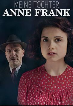 Meine Tochter Anne Frank (2015)