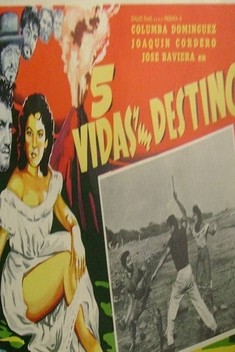 Cinco Vidas y un Destino (1957)
