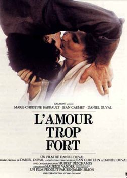 L'amour trop fort (1981)