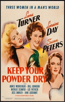 Keep Your Powder Dry (1945)